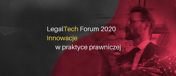 LegalTech Forum 2020. Innowacje w praktyce prawniczej już 21 września ONLINE