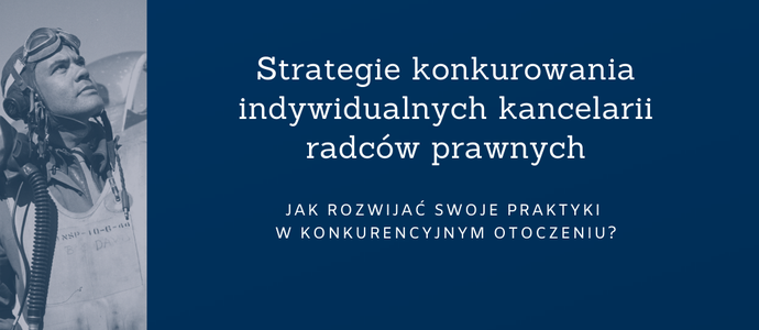 Strategie konkurowania indywidualnych kancelarii radców prawnych - raport