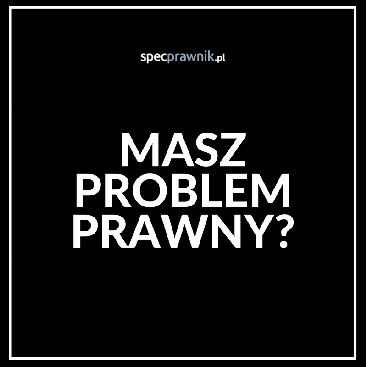 Masz problem prawny?